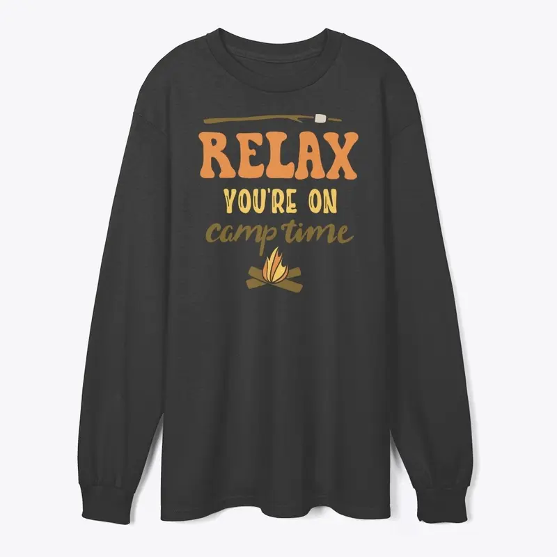 Relax You Are On Camp Time